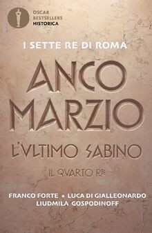 Anco Marzio. Lultimo sabino. Il quarto re von Fort... | Buch | Zustand sehr gut