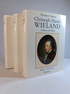 Christoph Martin Wieland 1733-1813 in 3 volumes. So complete. life and work. Aus
