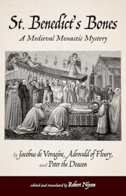 de Voragine - St. Benedict's Bones - New paperback or softback - 37 - X555z