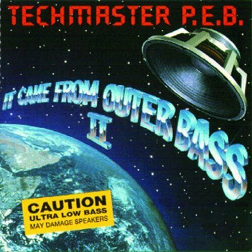 Techmaster P.E.B: It Came From Outer Bass II: CD Techmaster P.E.B: It Came From Outer Bass II: CD