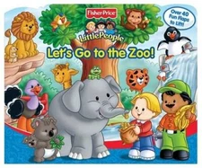 Let's Go to the Zoo: Fisher-Price Little People - Board book - GOOD
