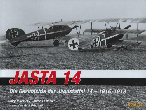 Jasta 14 - Die Geschichte des Jagdstaffels 14 1916-18 BUCH - Axel Urbanke, Jörg Mückler & Rainer Absmeier