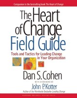 The Heart Of Change Field Guide: Tools And Tactics For Leading Change In Your Or on sale The Heart Of Change Field Guide: Tools And Tactics For Leading Change In Your Or on sale