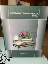 HANDBOOK OF ORIENTAL MEDICINE By Hyunbae Kim - Hardcover SIGNED