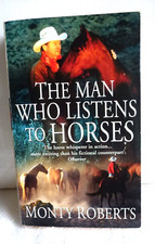 The Man Who Listens to Horses By Monty Roberts (Signed) PB 1997