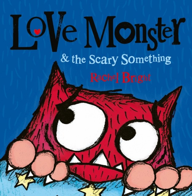 Love Monster and the Scary Something by Rachel Bright (Paperback, 2015) - Image 3