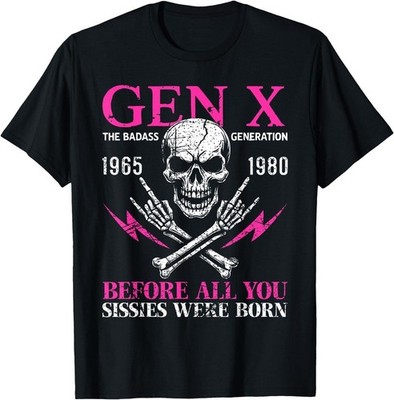 X Generation Before All You Sissie were Born Skull Rock Hand T-Shirt