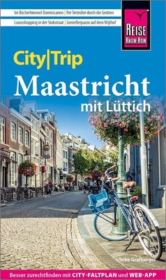 Ulrike Grafberger Grafberger, Ulrike/Reise Know-How CityTrip Maastricht