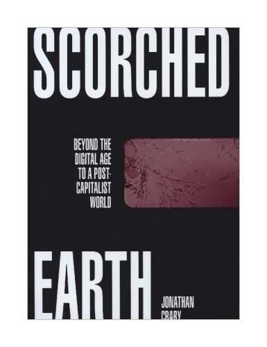 Thumbnail - Scorched Earth Von Jonathan Crary