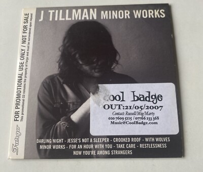 J Tillman, Minor Works - 2007 CD Promo Copy Vgc