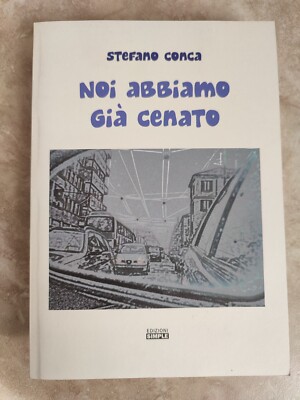 STEFANO CONCA - WIR HABEN SCHON GEGESSEN - ED: SIMPLE - JAHR: 2009 (LY)
