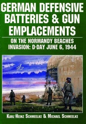 German Defensive Batteries and Gun Emplacements on the Normandy Beaches: D-Day J