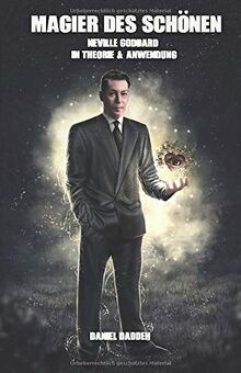Magier des Schönen: Neville Goddard in Theorie  Anwendu... | Buch | Zustand gut