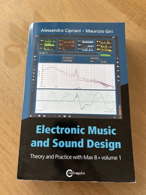 Electronic Music and Sound Design - Theory and Practice with Max 8 - Volume 1...