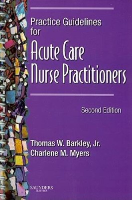 Practice Guidelines for Acute Care Nurse Practitioners, 2e - Spiral-bound - GOOD