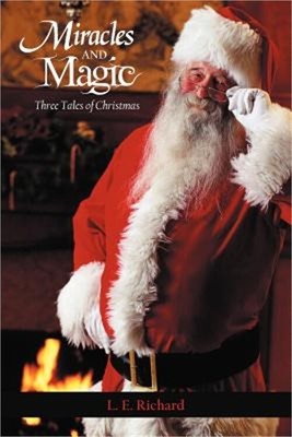 Miracles and Magic: Three Tales of Christmas (Paperback or Softback)