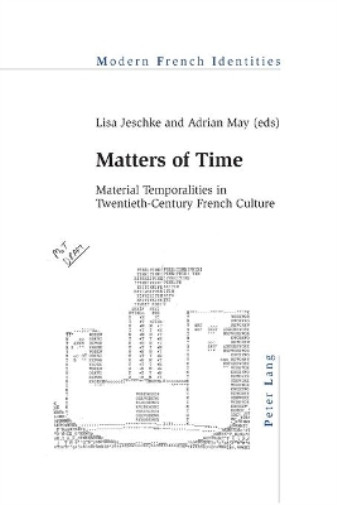 Thumbnail - Lisa Jeschke Matters Of Time (taschenbuch) Modern French Identities