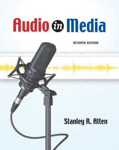 AUDIO IN MEDIA (WITH INFOTRAC) (WADSWORTH SERIES IN By Stanley R. Alten **NEW** - Picture 1 of 1