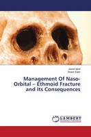 Jawed Iqbal (U. A.) | Management Of Naso-Orbital - Ethmoid Fracture And Its...