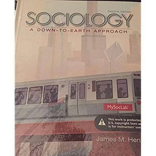 Sociology a Down to Earth Approach, James M. Henslin, New Hardcover