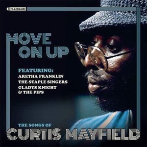 CURTIS MAYFIELD MOVE ON UP 新品未使用　送料込み Curtis Mayfield-Move on Up | eBay