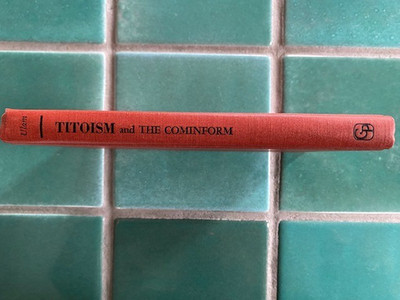 TITOISM and the Cominform Adam B. Ulam Greenwood Press HC 1971