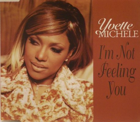 Yvette Michele - I'm Not Feeling You (CD, Single)