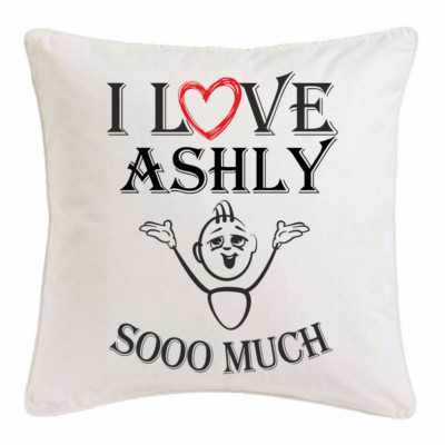 I Love Ashly KISSENBEZUG 40X40cm Ich Liebe Ashly Weiss 100837