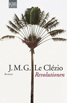 Revolutionen	|	J. M. G. Le Clézio, Uli Wittmann	|