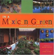 In A Mexican Garden: Courtyards, Pools, and Open-Air Living Rooms