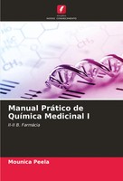 Manual PráTico De QuíMica Medicinal I II-II B. FarmáCia Mounica Peela Buch 2024