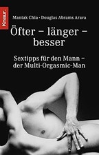 Öfter, länger, besser. Sextips für jeden Mann. Der Multi-… | Chia, Mantak | Buch