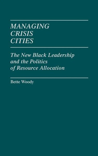 Bette Woody | Managing Crisis Cities | Buch | Englisch (1982) | Gebunden-image