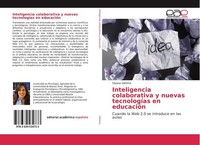 Inteligencia Colaborativa Y Nuevas TecnologíAs En EducacióN Silvana VáTtimo