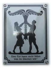 Emailleschild Irminsul - Eine Axt kann nicht fällen was im Glauben lebt!