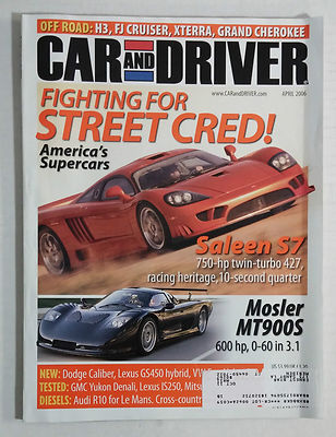 CAR & DRIVER Magazine VINTAGE AUTOMOBILE 2006 APRIL SALEEN S7 MOSLER MT900S