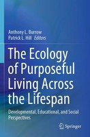 Anthony L. Burrow (U. A.) | The Ecology Of Purposeful Living Across The Lifespan