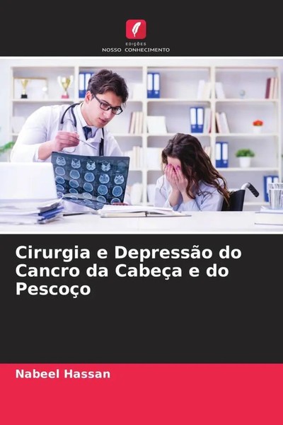 Nabeel Hassan (U. A.) | Cirurgia E DepressãO Do Cancro Da CabeçA E Do PescoçO-image