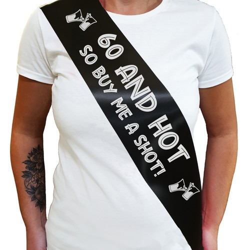 60 AND HOT BUY ME A SHOT SASH 60th Birthday Sash - Sixtieth Birthday Gift - Picture 12 of 18
