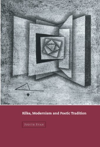 Rilke, Modernism and Poetic Tradition (Cambridge Studies in German). Ryan<|