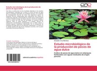 Elizabeth Cruz MartíNez | Estudio MicrobiolóGico De La ProduccióN De Peces De...