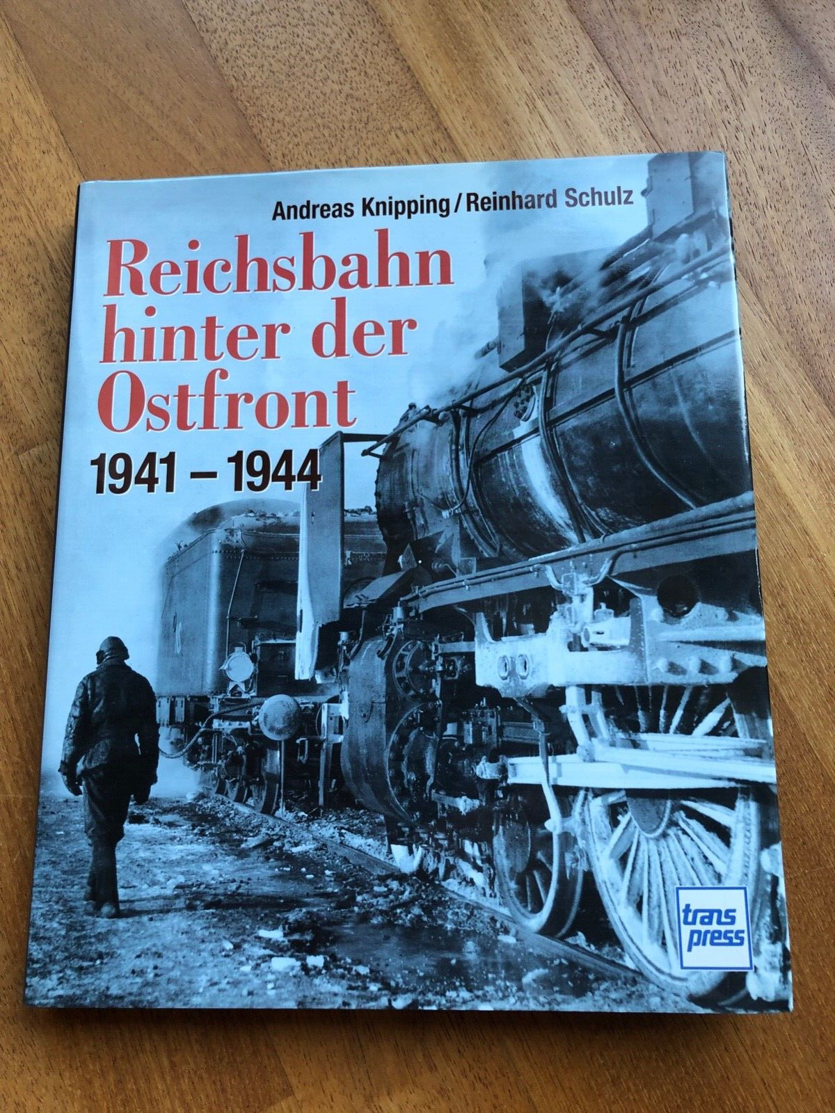 Buch Reichsbahn hinter Ostfront 1941-1944