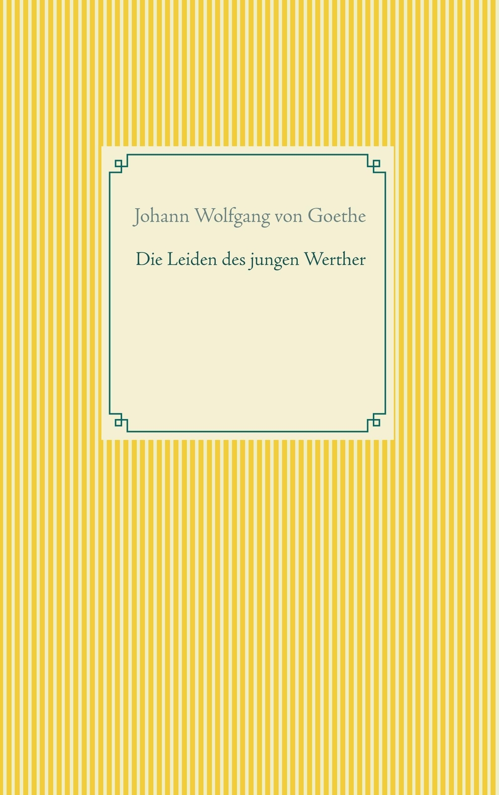 Thumbnail - Johann Wolfgang Von Goethe | Die Leiden Des Jungen Werther |