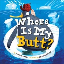 Where Is My Butt? - Hardcover By Budge, Donald - GOOD