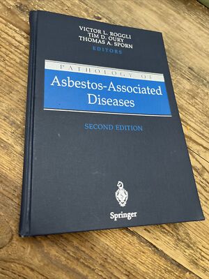 Pathology of Asbestos Associated Diseases second ed Roggli