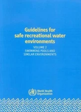 Guidelines for Safe Recreational Water Environments by World Health Organization