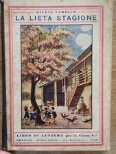 Varisco. La lieta stagione. Letture classe 5^, 1928, ill. Attilio