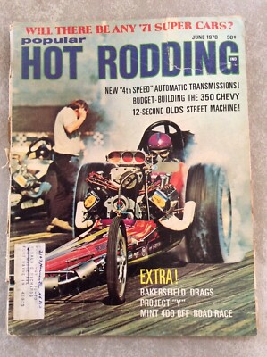 June 1970 Popular Hot Rodding Tony Nancy Olds 4-4-2 Ram GTO Blue Max Snake Landy