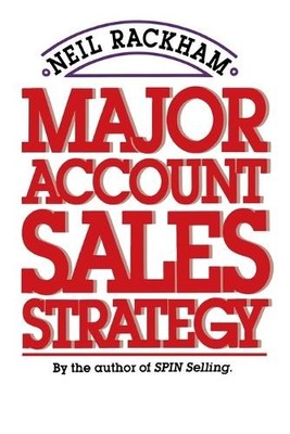 Neil Rackham Major Account Sales Strategy (PB) (Taschenbuch) (US IMPORT)