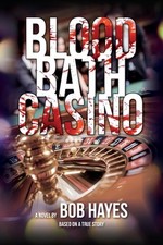 Blood Bath Casino by Bob Hayes (English) Paperback Book